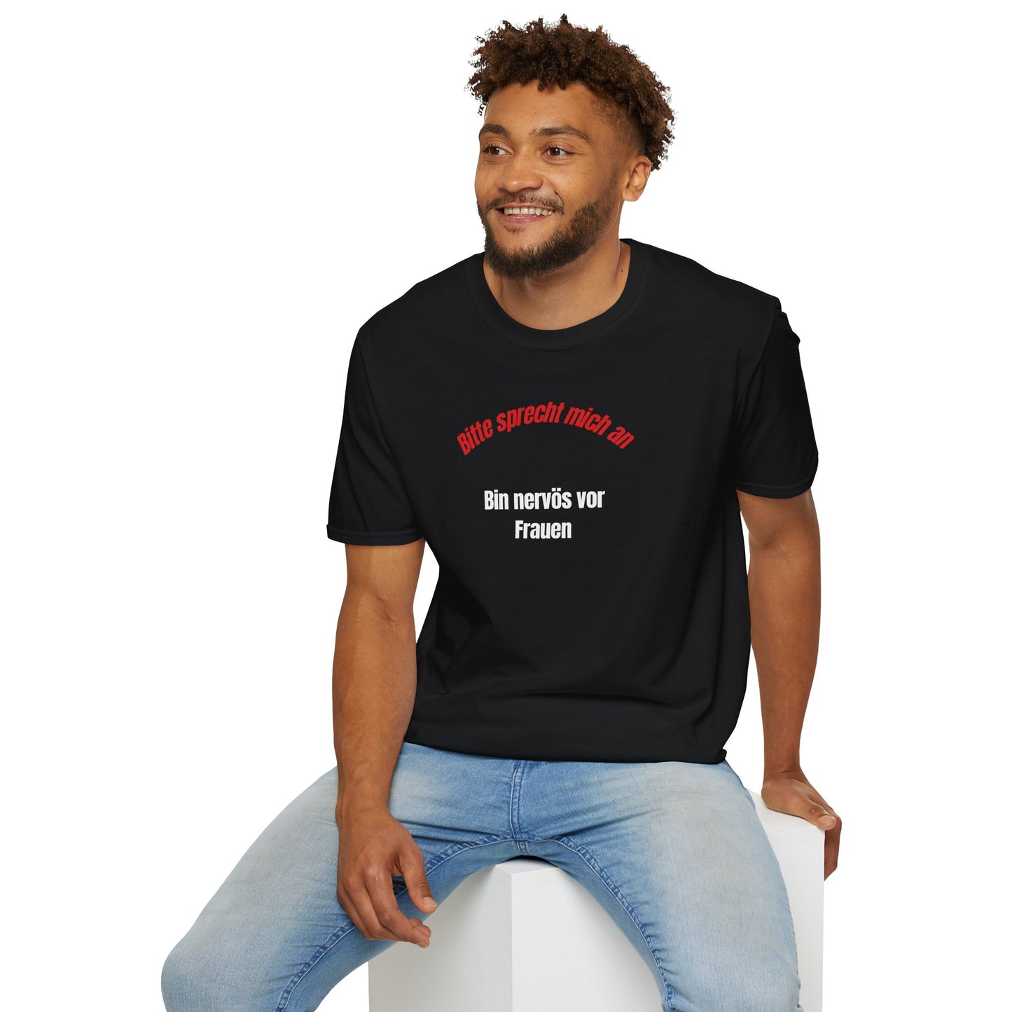 Produktbild "BITTE SPRECHT MICH AN BIN NERVÖS VOR FRAUEN" T-Shirt Unisex schwarz