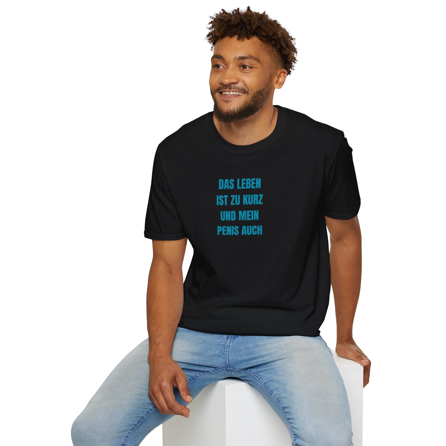 Produktbild "DAS LEBEN IST ZU KURZ UND MEIN PENIS AUCH" T-Shirt Unisex schwarz