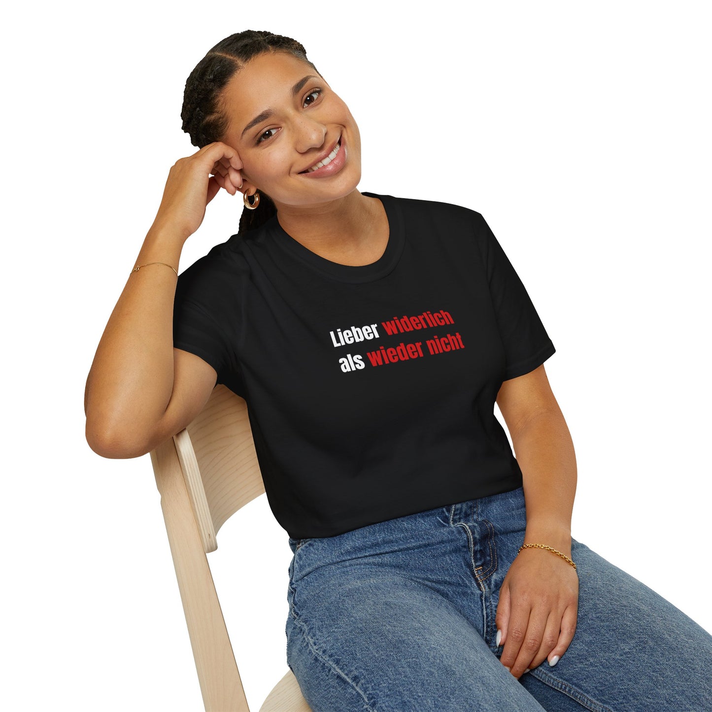 Produktbild "LIEBER WIDERLICH ALS WIEDER NICHT" T-Shirt Unisex schwarz