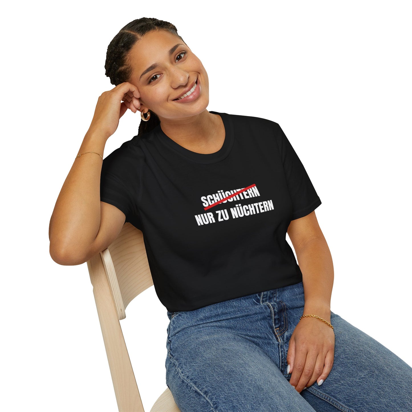 Produktbild "SCHÜCHTERN NUR ZU NÜCHTERN" T-Shirt Unisex schwarz