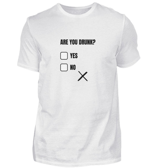 Produktbild "ARE YOU DRUNK" T-Shirt Unisex weiss