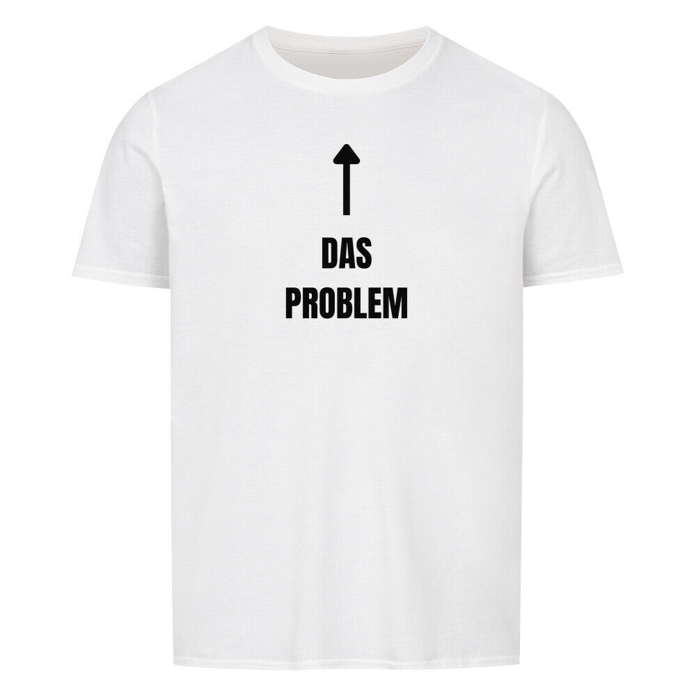 Produktbild "DAS PROBLEM" T-Shirt Unisex weiss