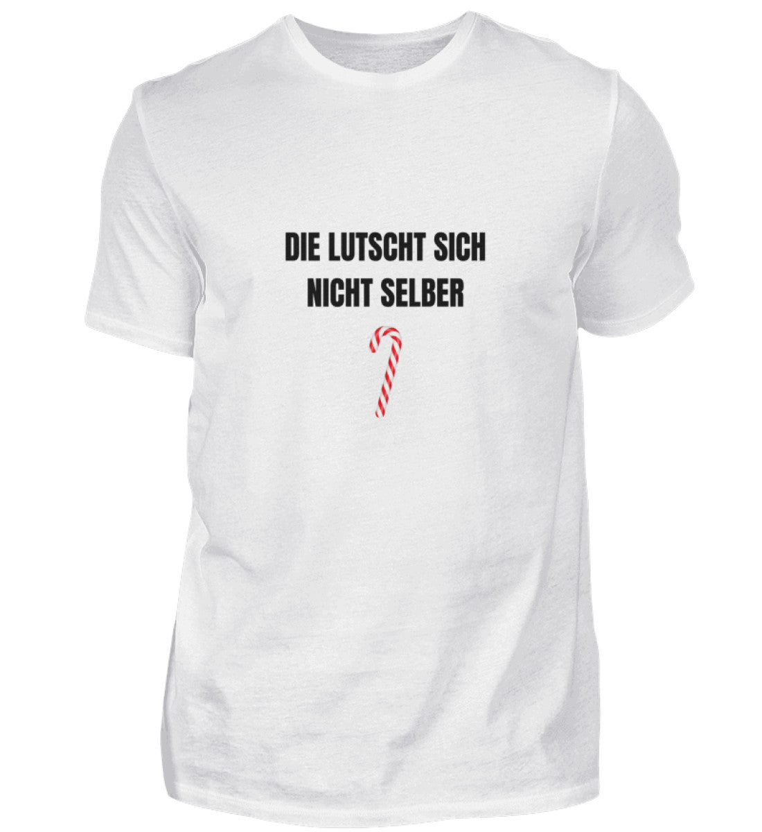 Produktbild "DIE LUTSCHT SICH NICHT SELBER" T-Shirt Unisex weiss