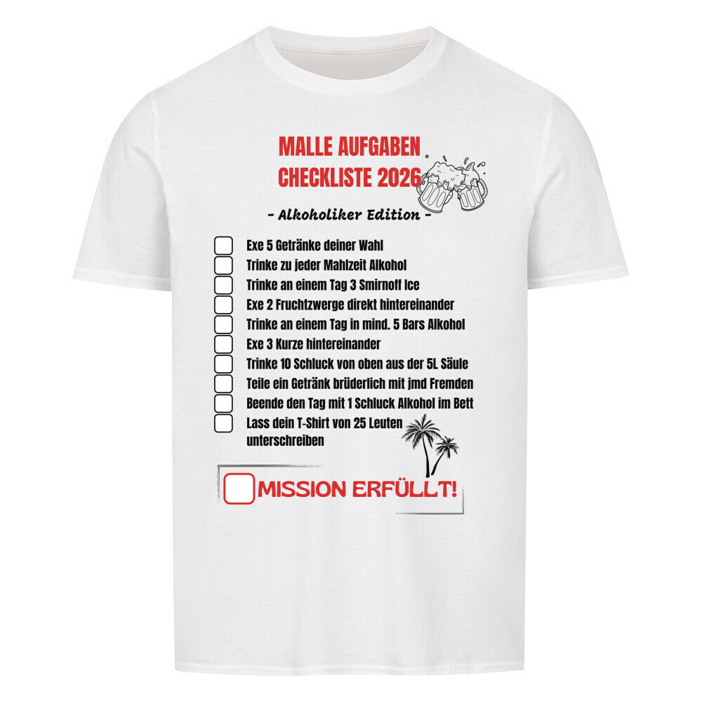 Produktbild "Malle Aufgaben Checkliste Alkoholiker Edition" T-Shirt Unisex weiss