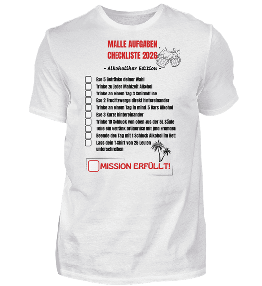Produktbild "Malle Aufgaben Checkliste Alkoholiker Edition" T-Shirt Unisex weiss