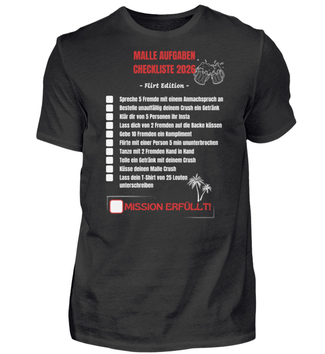 Produktbild "Malle Aufgaben Checkliste Flirt Edition" T-Shirt Unisex schwarz