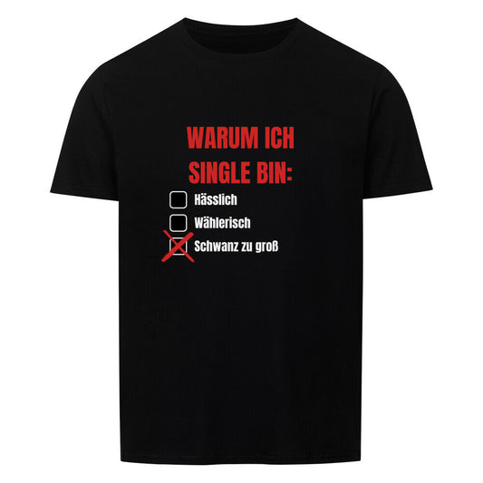 Produktbild "WARUM ICH SINGLE BIN V1" T-Shirt Unisex schwarz