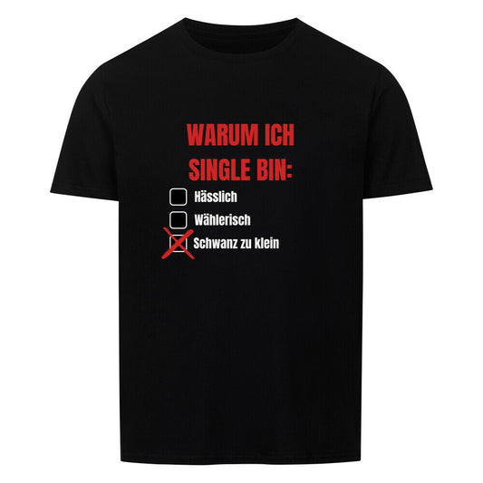 Produktbild "WARUM ICH SINGLE BIN V2" T-Shirt Unisex schwarz