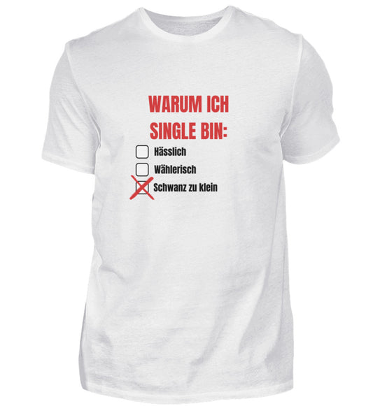 Produktbild "WARUM ICH SINGLE BIN V2" T-Shirt Unisex weiss