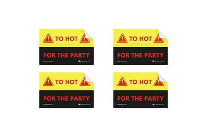 Sticker to hot for the party Bild